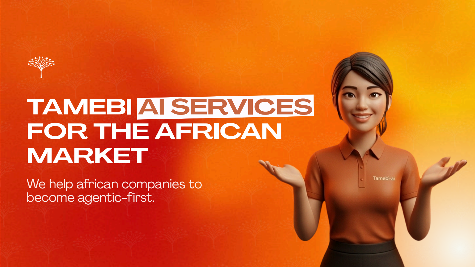 Tamebi AI Services : nous aidons les entreprises africaines à devenir agentiques